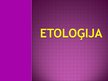 Prezentācija 'Etoloģija', 1.