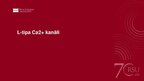 Prezentācija 'L-tipa Ca2+ kanāli', 1.