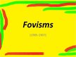 Prezentācija 'Fovisms', 1.