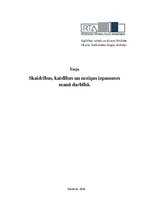 Eseja 'Skaidrības, kaislības un neziņas izpausmes manā darbībā', 1.
