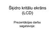 Prezentācija 'LCD šķidrie kristāli', 1.
