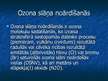 Prezentācija 'Ozona slāņa noārdīšanās un tā nozīme vides veselībā', 6.