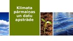 Prezentācija 'Klimāta pārmaiņas un datu apstrāde', 1.