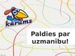 Prezentācija 'Ražošana mūsu Latvijā - Kārums', 10.