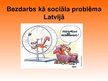 Prezentācija 'Bezdarbs kā sociāla problēma Latvijā', 1.