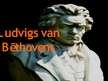 Prezentācija 'Ludvigs van Bēthovens', 1.