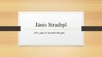 Prezentācija 'Jānis Stradiņš', 1.