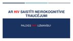 Prezentācija 'Ar HIV saistīti neirokognitīvie traucējumi', 10.