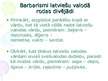Prezentācija 'Barbarismi, žargonismi, vulgārismi latviešu valodā', 7.