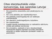 Prezentācija 'Starptautiskās vides un dabas konvencijas Latvijā', 25.