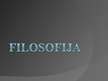 Prezentācija 'Filosofija', 1.