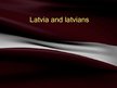 Prezentācija 'Latvia and Latvians', 1.