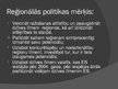 Prezentācija 'Eiropas Savienības un Latvijas reģionālā politika', 4.