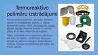 Prezentācija 'Termoreaktīvo polimēru izstrādājumi', 4.