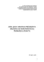 Referāts '2004.gada Ukrainas prezidenta vēlēšanu kā komunikācijas problēmas apskats', 1.
