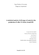 Referāts 'Statistical Analysis of All Stages of Control at the Production of a Roller for ', 1.