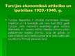 Prezentācija 'Turcijas ekonomiskā attīstība un īpatnības (1920.-1940.)', 4.