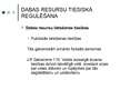 Prezentācija 'Dabas resursu tiesiskais regulējums', 10.