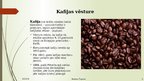 Prezentācija 'Tirgus pētījums - kafija', 3.