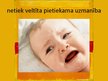 Prezentācija 'Personības attīstība zīdaiņu vecumā', 18.