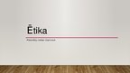 Prezentācija 'Ētika', 1.