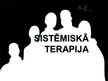 Prezentācija 'Ģimenes psiholoģija - sistēmiskā pieeja', 1.