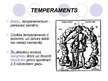 Prezentācija 'Temperaments, raksturs un spējas', 3.