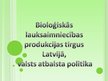 Prezentācija 'Bioloģiskās lauksaimniecības produkcijas tirgus Latvijā, valsts atbalsta politik', 1.