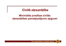 Prezentācija 'Minimālās prasības civilās aizsardzības pamatjautājumu apguvei', 1.