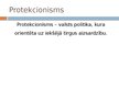 Prezentācija 'Protekcionisma politika', 2.