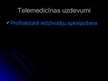 Prezentācija 'Telemedicīna. Medicīna pēc 50 gadiem', 3.