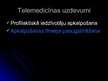 Prezentācija 'Telemedicīna. Medicīna pēc 50 gadiem', 4.