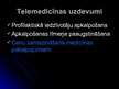 Prezentācija 'Telemedicīna. Medicīna pēc 50 gadiem', 5.