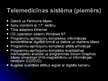Prezentācija 'Telemedicīna. Medicīna pēc 50 gadiem', 25.