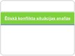 Prezentācija 'Ētiskā konflikta situācijas analīze', 1.