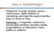 Prezentācija 'Kas ir mārketings? Mārketinga problēmas', 2.
