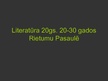Prezentācija 'Literatūra 20.gadsimta 20. - 30.gados rietumu pasaulē', 1.