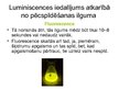 Prezentācija 'Luminiscences iedalījums', 4.