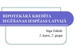 Prezentācija 'Hipotekārā kredīta iegūšanas iespējas Latvijā', 1.
