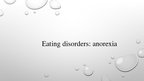 Prezentācija 'Eating Disorders: Anorexia', 1.