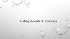 Prezentācija 'Eating Disorders: Anorexia', 1.