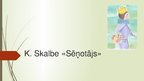 Prezentācija 'Radošs darbs par Kārļa Skalbes pasaku "Sēņotājs"', 1.