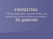 Prezentācija 'Enerģētika 20.gadsimtā', 1.
