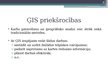 Prezentācija 'ĢIS un pilsētu komunikācijas', 6.