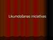 Prezentācija 'Latvijas valsts prezidentes Vairas Vīķes-Freibergas prezidentūras termiņš no 200', 5.