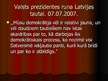 Prezentācija 'Latvijas valsts prezidentes Vairas Vīķes-Freibergas prezidentūras termiņš no 200', 15.