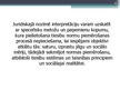 Prezentācija 'Tiesību normas interpretācijas nepieciešamība un interpretācijas mērķis', 4.