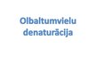 Prezentācija 'Olbaltumvielu denaturācija', 1.