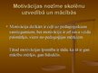 Prezentācija 'Motivācija skolēnu mācībās', 3.
