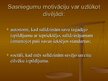 Prezentācija 'Motivācija skolēnu mācībās', 8.